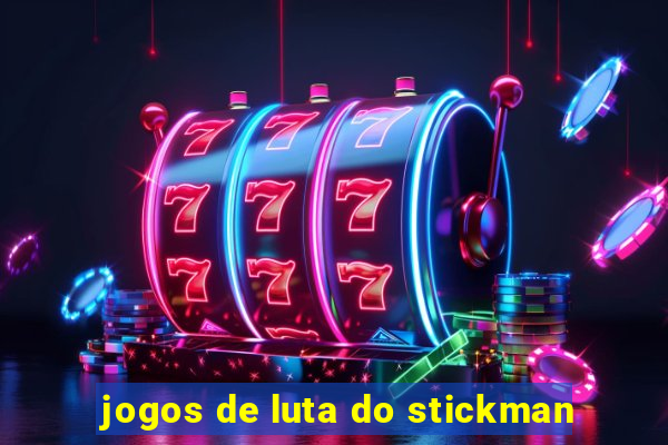 jogos de luta do stickman